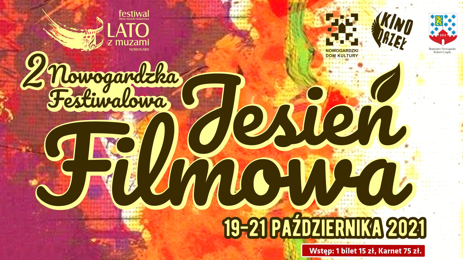 2. NOWOGARDZKA FESTIWALOWA JESIEŃ FILMOWA  19-21 października 2021